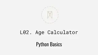 Age Calculator Solution | Python Basics U1L2