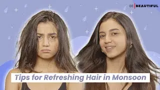 How to Refresh Your Hair | Get Rid of Sweaty, Greasy Hair This Season! 💁🌞| BeBeautiful