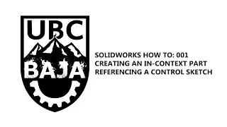 Creating an In-Context Part Referencing a Control Sketch || Solidworks How to: 1