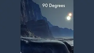 90 Degrees