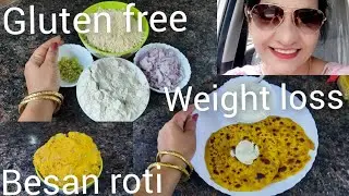High protein besan roti for weight loss / Thyroid and PCOS diet recipe to weight loss #besanroti