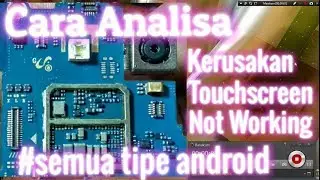 Cara Analisa HP Android touchscreen tidak berfungsi (Touchscreen not working)