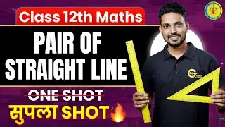 Pair of straight lines | One Shot | Class 12 | HSC Board | #hscbord #class12maths