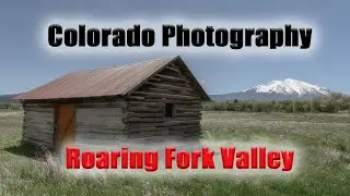 Photography in Colorado's Roaring Fork Valley