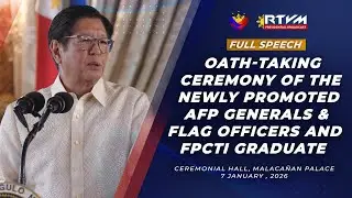 Oath-taking Ceremony of the Newly Promoted AFP Generals & Flag Officers and FPCTI Graduate (Speech)