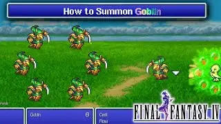 Goblin Monster Summon | Farming Rydia Siren | Final Fantasy IV