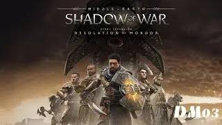 Desolation of Mordor: Mission 3 - Infiltration