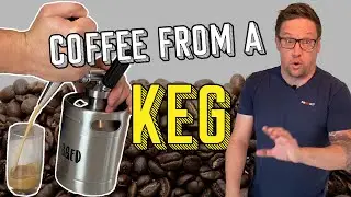 COFFEE FROM A KEG?