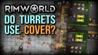RimWorld | Do Turrets Use Cover? (RimWorld 1.0 Defense Guide)
