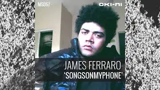 James Ferraro - SONGSONMYPHONE (Dj Mix) [2012]