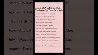 ACCORDING TO YOUR BIRTHDAY MONTH YOUR LOVE AS FIRE, WATER, AIR OR EARTH....