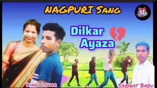 Dilkar Ayaza Fewafa Nagpuri Albam Sang/Binod lahara
