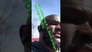 PASTOR DOWELL  : is not a brother in Christ