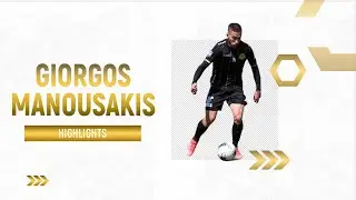 GIORGOS MANOUSAKIS - FORWARD - ERGOTELIS - GRE - 2021