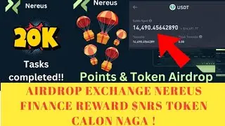 AIRDROP EXCHANGE NEREUS FINANCE REWARD $NRS TOKEN CALON NAGA !