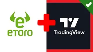 ✔️ ETORO ➕ TRADINGVIEW : How the New Integration Works ❓📈