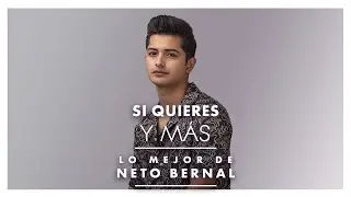 Lo Mejor de Neto Bernal