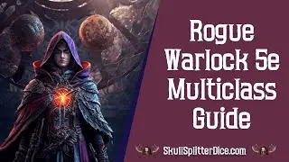 Руководство по мультиклассу Rogue Warlock 5e