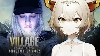 Yuzu Plays Resident Evil: Village - Shadows of Rose