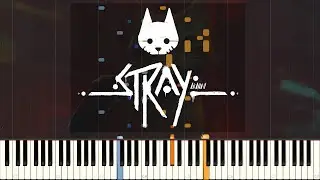Stray (Game) - The Way You Compute Tonight / Sheet Music 4 - Synthesia Tutorial