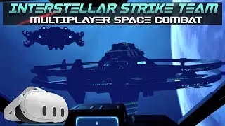 INTERSTELLAR STRIKE TEAM. Multiplayer space combat. PART 1. META QUEST 3. VR