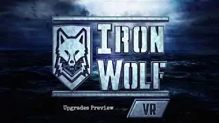 IronWolf VR: Upgrade System Preview