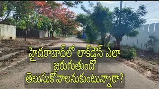 Telangana Lockdown // is everyone following lockdown rules?