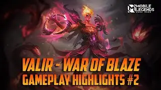 MLBB Valir | Infernal Blaze | War of Blaze Highlights | MLBB