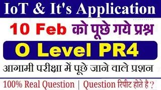 PR4 10 Feb 2026 IoT Questions । Practical Exam Jan 2026 । Nielit O Level Questions 