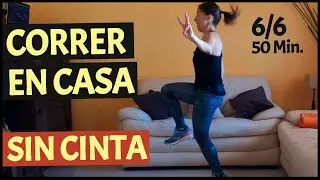 Cómo Correr en Casa sin Cinta - Sesión 6/6 de Indoor Running