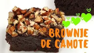 BROWNIE DE CAMOTE NUTRITIVO | SWEET POTATO BROWNIE