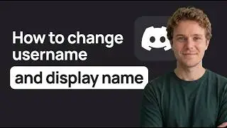 How to Change Your Username and Display Name on Discord (Quick Guide)