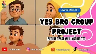 YES BRO GROUP PROJECT 😂 | Belajar Percakapan  Future Tense (Will/Going To)