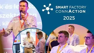 Smart Factory ConnAction 2025 - &Ouml;sszefoglal&oacute;