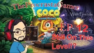 Still On This Level!?  - Crash Bandicoot 1 N.Sane Trilogy Let's Play - #12