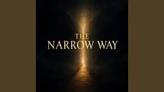The Narrow Way