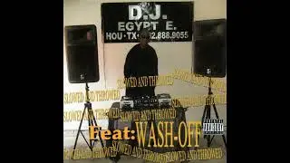 DJ Egypt-E & Wash Off - All I Need Is A Million Bucks (Slowed & Throwed) (2012) (Full Album)