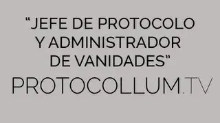 Jefe de Protocolo y Administrador de Vanidades