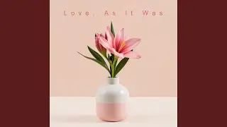 First Love Memories (Remastered 2025)