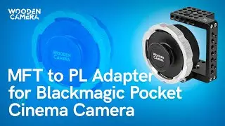 MFT to PL Adapter for Blackmagic Pocket Cinema Camera