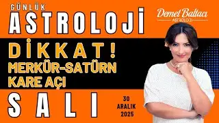 30 Aralık Salı Bur&ccedil; Yorumları 🔮 DİKKAT! Merk&uuml;r Sat&uuml;rn Kare A&ccedil;ı Var 👉 Hangi Bur&ccedil;lar? #astroloji #2026