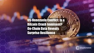 US-Venezuela Conflict: Is a Bitcoin Crash Imminent? On-Chain Data