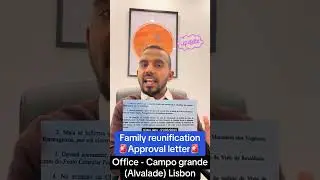 Family reunification Approval letter | appointment | court case | Live Portugal By Harry | portugal