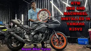 KTM USD Macwheel Installed In Yamaha R15 V2 || Super Bike Tyres