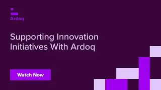 Supporting Innovation Initiatives With Ardoq