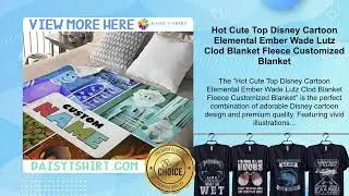 Hot Cute Top Disney Cartoon Elemental Ember Wade Lutz Clod Blanket Fleece Customized Blanket