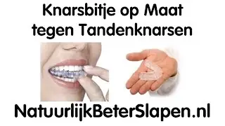 Knarsbitje op maat tegen Tandenknarsen