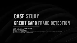 Case Study on Credit Card Fraud Detection - Financial Machine Learning | SRM