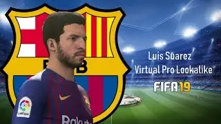 FIFA 19 - Virtual Pro Lookalikes - Luis Suarez