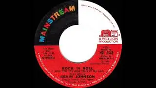 1973 Kevin Johnson - Rock &lsquo;N Roll (I Gave You The Best Years Of My Life)